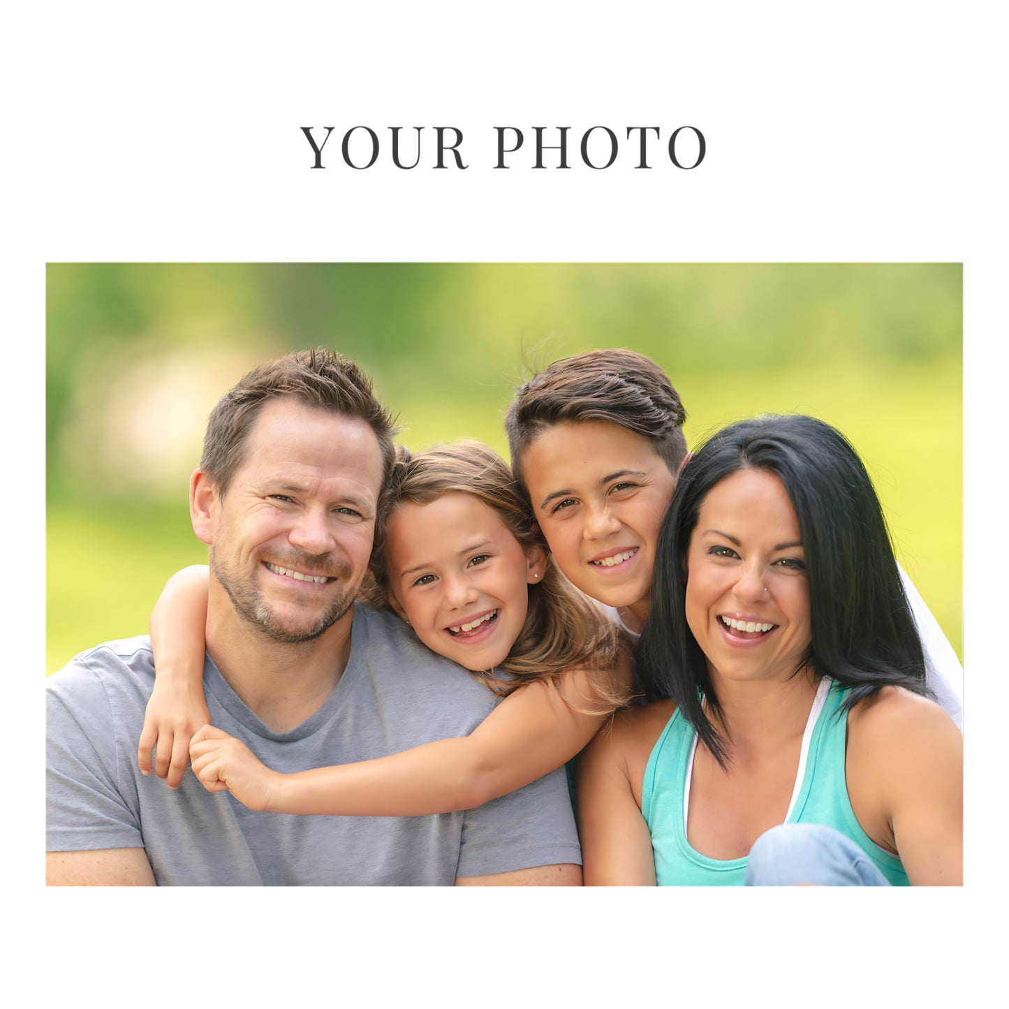 A family portrait placeholder template with the text 'YOUR PHOTO' at the top and a sample photo of a smiling father, daughter, son, and mother outdoors on a green blurred background.